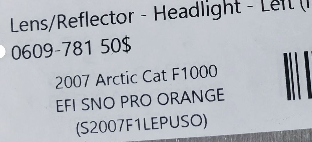 ARCTIC CAT F1000 2007 EFI SNO PRO ORANGE LENS REFLECTOR HEADLIGHT LEFT 0609-781