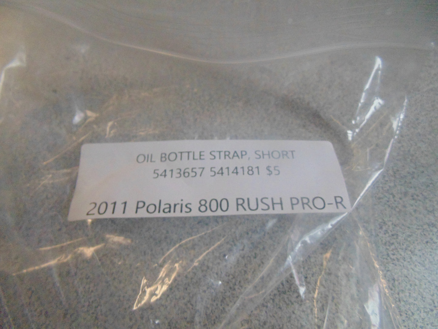 2011 Polaris 800 RUSH PRO-R OIL BOTTLE STRAP , SHORT 5413657 5414181
