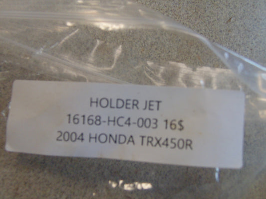 2004 HONDA TRX450R HOLDER JET 16168-HC4-003